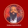 unboxwithrich