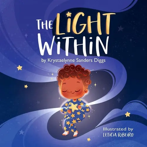 The Light Within: a Children's Book to Instill Confidence