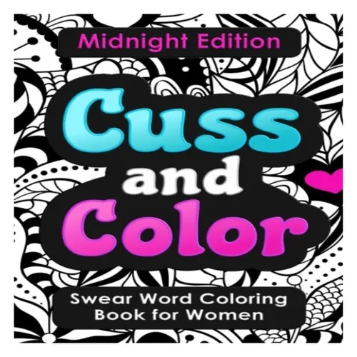 Women's Midnight Edition Coloring Book - 30 Dark Style Profanity Designs, Funny Offensive Cursing, Easy Mandalas, Fabulous Flowers, Whimsical Typography, No-Bleed Sleek Black Pages, Edgy Word Art, Indie Publ., Office Art Supplies, Express Creativity