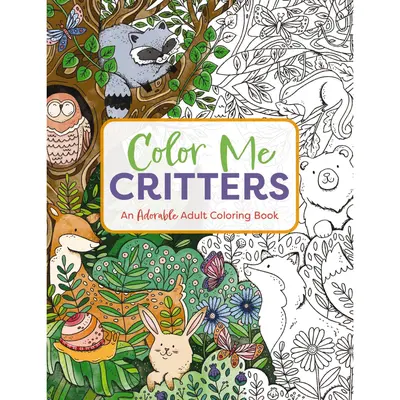 Color Me Critters: An Adorable Adult Coloring Book (Color Me Coloring Books) by Editors of Cider Mill Press [Paperback Book]