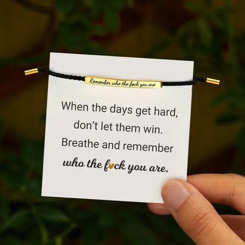 Inspire Bracelet Remember who the F you are/DONT LET THE HARD DAYS WIN - Elegant Design with Unique Patterns and Tone