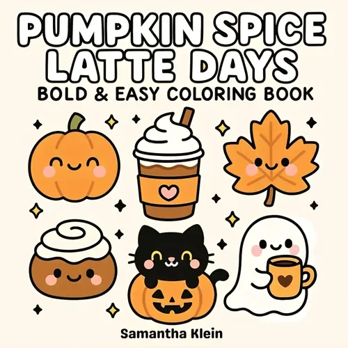 【JUST RELEASED】Beginner-Friendly Adult & Teen English Activity Coloring Book - Paperback, Bold Lines, Easy Illustrations, Warm Fall Motifs, Pumpkin Spice Latte Scenes, Mindful Escapes, Creativity Boost, Warmth, Seniors-Focused, Single-Sided, Soft Cover, P