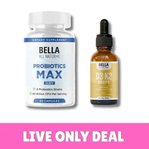 Bella All Natural D3 K2 Drops and Probiotics MAX