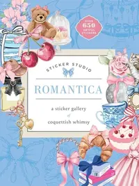 English Coquette Style Hardcover Sticker Book - Sticker Studio: Romance, Delectable Treats, Dreamy Quotes & Adorable Bows, Parisian Fashion Flair, for Scrapbook Albums, Card Design & Junk Journal Use