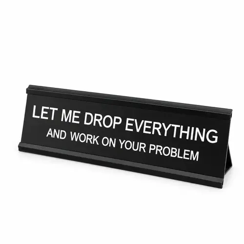 Let Me Drop/Fu*k In Charge Desk Sign Hilarious & Relatable Office Accessory with Gold Metal Stand and Engraved Plastic Insert