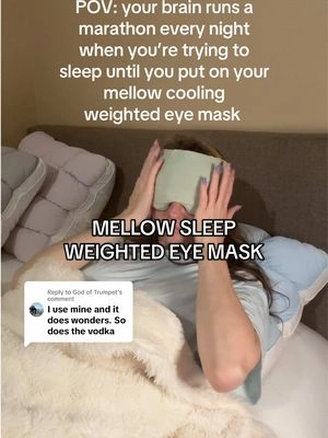 Replying to @God of Trumpet it’s actually backed by science. Light pressure on the eyes helps to calm down our nervous system so we fall asleep faster. As someone who has a very overstimulated brain and ADHD, this really helps calm my racing thoughts 💤 😌 I literally refuse to sleep with my mellow sleep weighted eye mask 🛌 #adhd #overstimulated #weightedeyemask #tiktokshopsummersale @Mellow Sleep 
