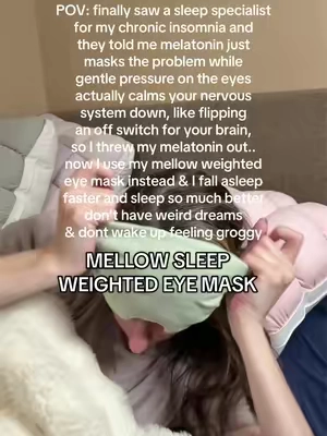 No more waking up feeling like crap from melatonin..the weighted eye mask that finally helped with my insomnia 😴 #sleeptok #insomnia #eyemask #mellowsleep #tiktokshopsummersale  mellow sleep eye mask @Mellow Sleep  