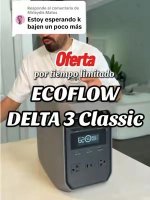 Respuesta a @Mirleydis Matos ECOFLOW DELTA 3 Classic #ecoflow #oferta #ofertasimperdibles #energiaportatil #dealsforyoudays 