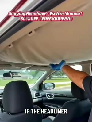 Sagging Headliner?   Fix It in Minutes!   50% OFF + FREE SHIPPING #CarHeadliner #HeadlinerRepair #CarInterior #DIYCarRepair #CarAccessories