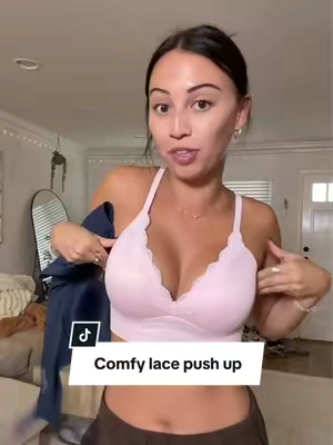 I’ve never been more comfortable in a push up bra before 